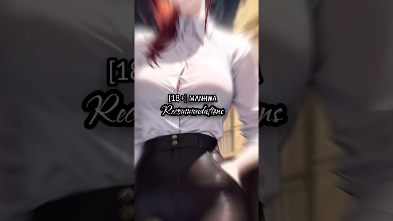 Top 10 Adult🔥 Manhwa/ Manga similar to A Wonderful🥵 New World [18+ Recommendations] #manhwa #shorts