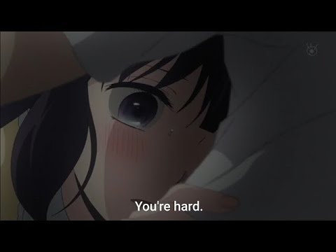 You're  hard.. 😳😳 | He*tai scene | Kuzu no Honkai