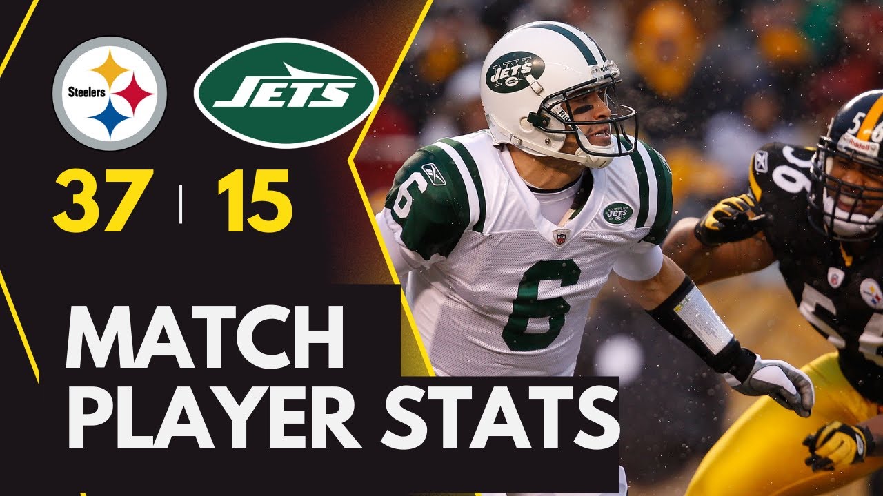 Steelers vs New York Jets Match Player Stats