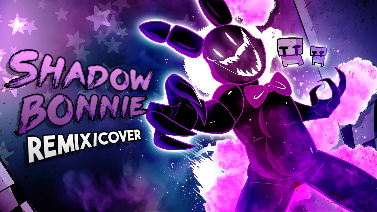 FNAF SONG - Shadow Bonnie Remix/Cover | FNAF LYRIC VIDEO