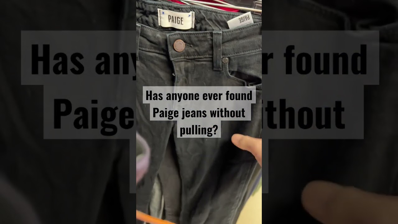 Thrifting for the perfect pair of Paige jeans.