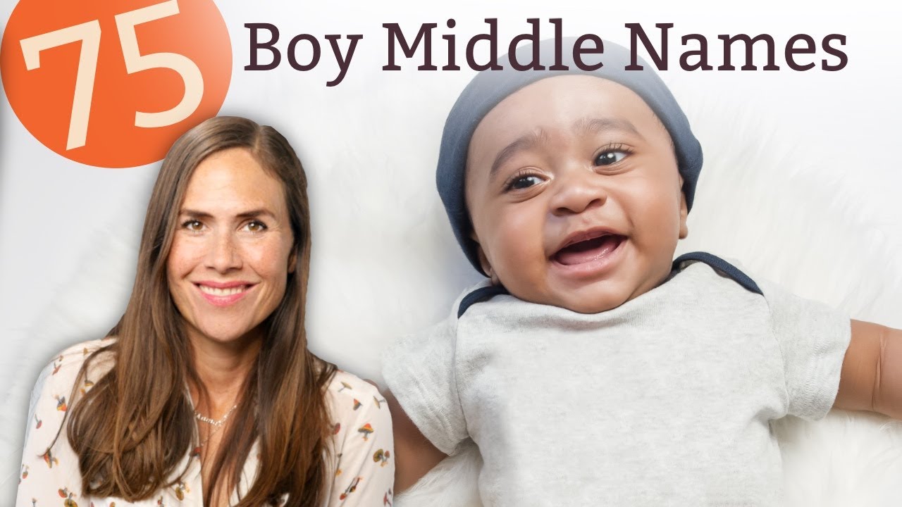 75 Middle Names for Boys - NAMES & MEANINGS