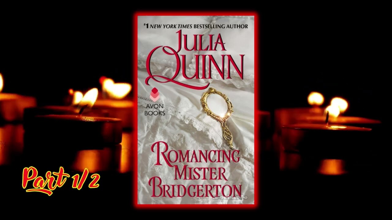 Romancing Mister Bridgerton by Julia Quinn -Audiobook