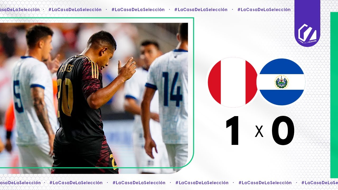 PERÚ vs. EL SALVADOR [1-0] RESUMEN Y GOL del partido | AMISTOSO INTERNACIONAL 🇸🇻⚽️🇵🇪